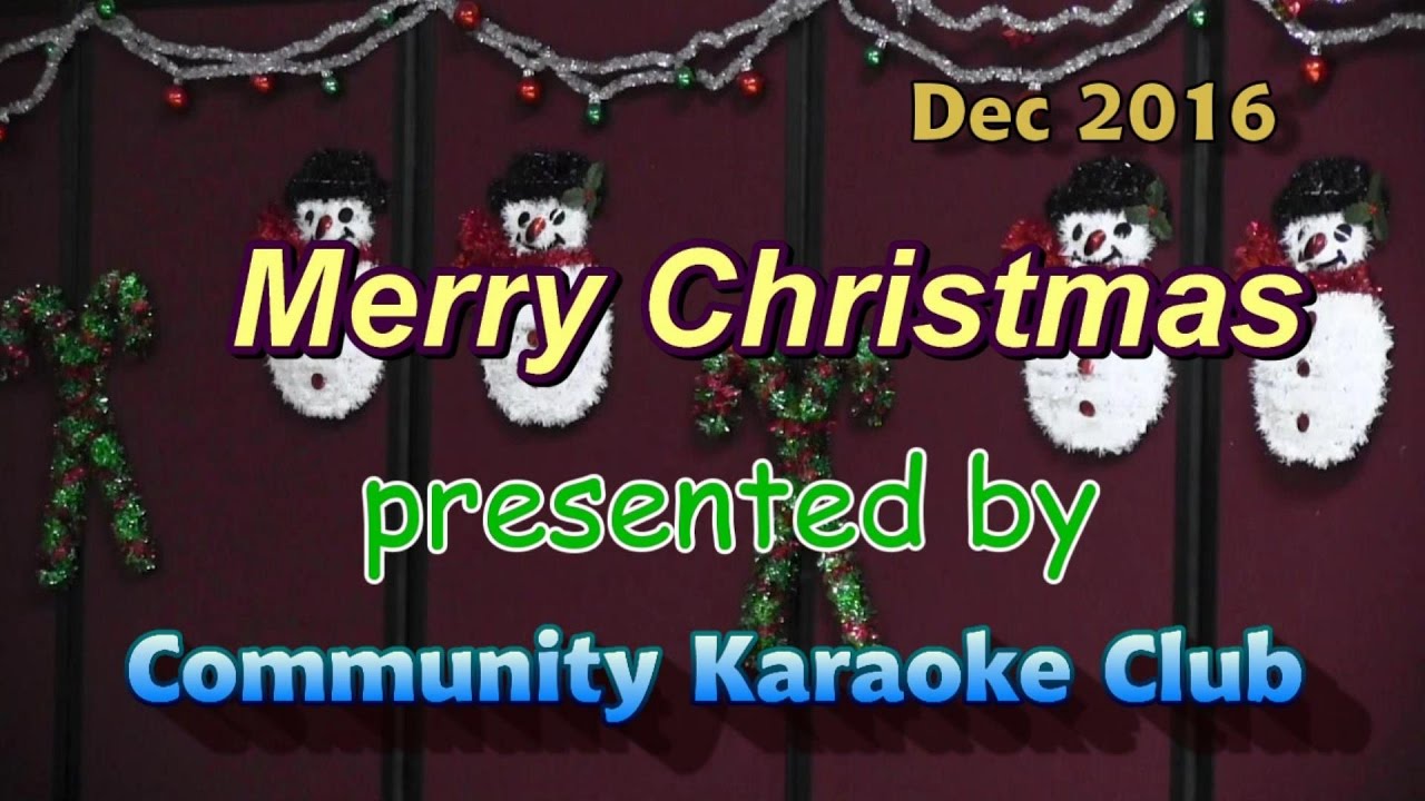 Karaoke Christmas Leisure World Seal Beach Dec 2016 YouTube
