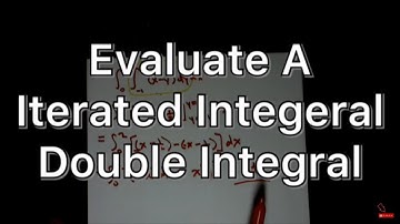 Double Integral - Evaluate a Iterated Integral - Calculus Integration Example 3