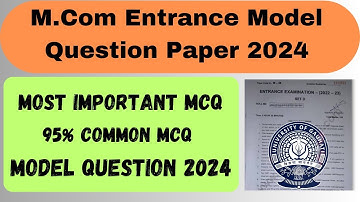M.Com Entrance Question | Model Question Paper | Gauhati University | M.Com Entrance 2024 | M.Com |