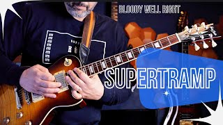 Supertramp Bloody Well Right Guitar Cover