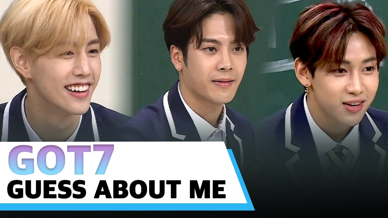 GOT7   Guess About Me  knowingbros