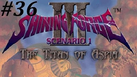 Shining Force 3 (Scenario 1) Walkthrough (36) Storich