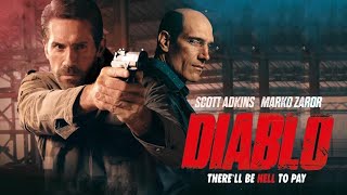 Diablo (2025) Official Trailer - Scott Adkins, Marko Zaror, Alanna De La Rossa