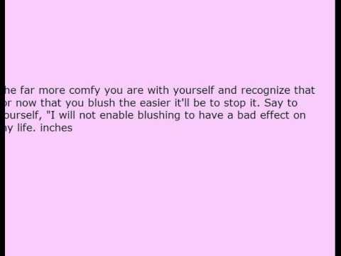 Proven Ways To Stop Blushing Now