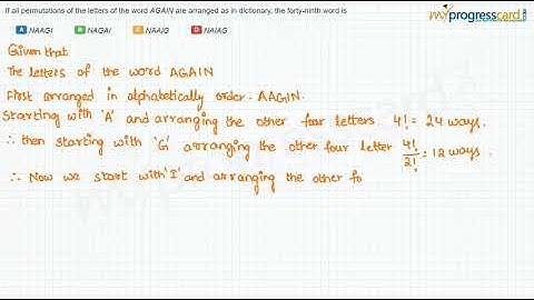If all permutations of the letters of the word AGAIN are arranged as in dictionary