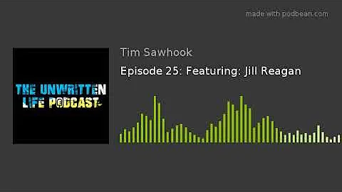 Episode 25: Featuring: Jill Reagan