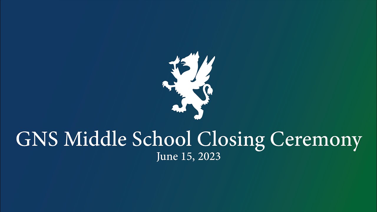 GNS Middle School Closing Ceremony June 15, 2023 YouTube
