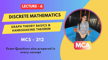 Day 6 | IGNOU MCA 1st Sem (MCS-212) | Discrete Mathematics | Graph Theory and Handshaking Theorem