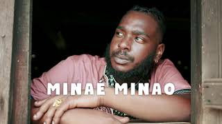 Ban Makwalé - Minaé Minao Officiel