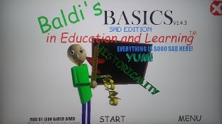EVERYONE IS SAD AGAIN!! |Baldi's Basics mod Baldi's Basics In Education and Learning Sad Edition