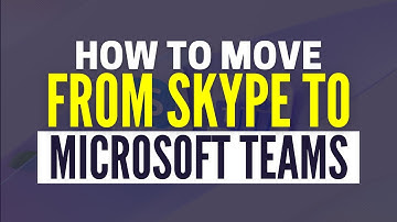 How To Move From Skype To Teams (Step By Step)