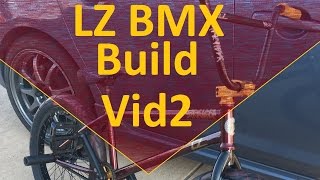 Adam LZ Stranger BMX Parts, Build and Bike Check Part 2