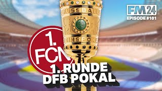 1. FC NÜRNBERG REBUILD | DFB POKAL! ROAD TO BERLIN!? | Episode 101 | Football Manager 2024