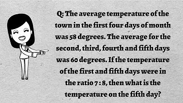 The average temperature of the town in the first four days of month was 58 degrees. The average for