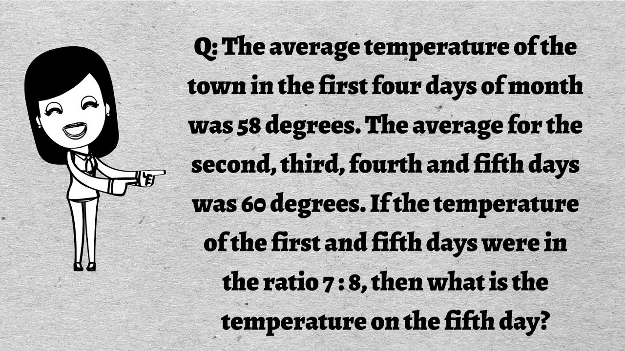 The Average Temperature Of The Town In The First Four Days Of Month Was the-average-temperature-of-the-town-in-the-first-four-days-of-month-was