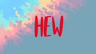 Hew Meaning, Hew Definition and Hew Spelling