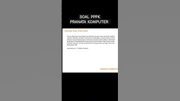 SOAL PPPK PRANATA KOMPUTER 2023 #pppkteknis #komptensiteknispranatakomputerpppk