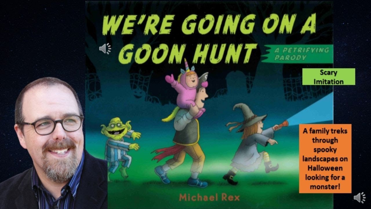 We Re Going On A Goon Hunt By Michael Rex Youtube