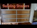 The Wardrobe - Part 3: Building Drawers with Under-mount Slides