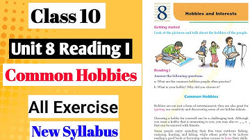 Class 10 English Unit 8 Reading I Common Hobbies All Exercise | Chapter 8 Hobbies & interests