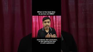 When Should You Pursue an MBA? As a Fresher or After Gaining Work Experience? 🤔 | Best Time for MBA