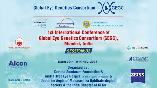 1st International Conference of Global Eye Genetics Consortium(GEGC) - Session-2/Day-1 P1#GEGC