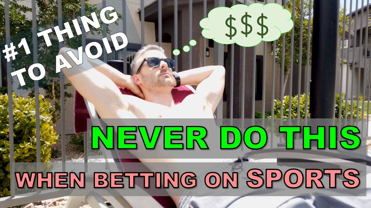 The 1 Thing to Avoid When Betting On Sports WATCH THIS Before