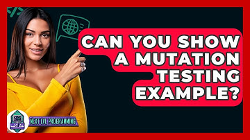 Can You Show A Mutation Testing Example? - Next LVL Programming