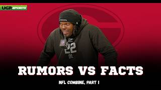 UGASports LIVE: Rumors Vs. Facts at the NFL Combine