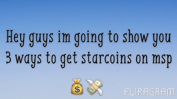 3 ways to get starcoins on msp 100% legit