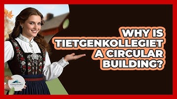 Why Is Tietgenkollegiet A Circular Building?