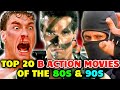 Top 20 B-Action Movies of the 80s & 90s π¬