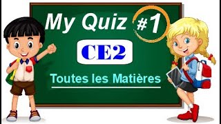 CE2 | Toutes les Matières QUIZ  #1 | Test pour un enfant de 8 à 9 ans | 20 Questions (QCM)