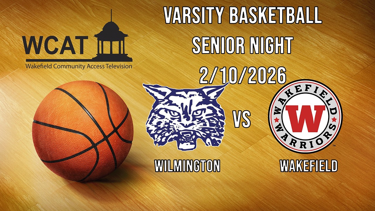 SENIOR NIGHT - Wakefield Boys Varsity Basketball vs Wilmington - February 10th, 2026
