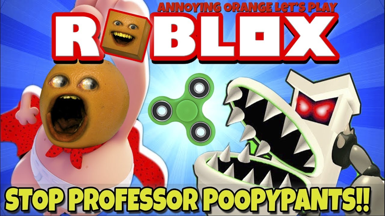 Annoying Orange Plays Roblox Stop Professor Poopypants - annoying orange plays roblox stop professor poopypants