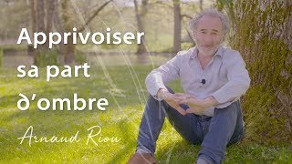 Taming Your Shadow - Arnaud Riou