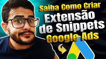 GOOGLE ADS PARA AFILIADOS 2021 - Veja Como Criar Extensões de Snippets Estruturadas no Google Ads