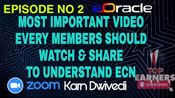 E-ORACLE | EVERY MEMBERS SHOULD WATCH THIS | UNDERSTAND ECN | BY MR KARN