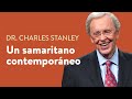 Un samaritano contemporáneo – Dr. Charles Stanley