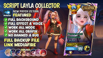 Script Skin Layla Collector - Paranormal Operative  No password | Full Effect & Voice | New Patch