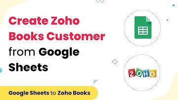 Create New Zoho Books Customer from Google Sheets in Real-Time