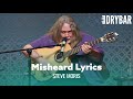 Misheard Lyrics At Their Finest Steve Moris mp3