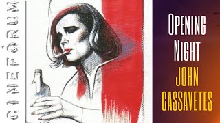 Opening Night (1977) John Cassavetes #podcast 