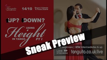 TANGO: GOING UP & DOWN (using changes in height) PART I - SNEAK PEEK @Tanguitoacademy @PDuarteTango