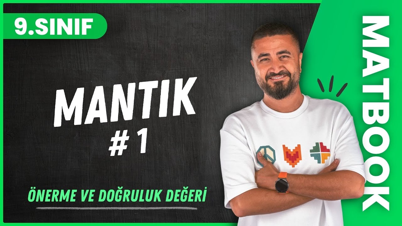 Mantık 1 | Önerme ve Doğruluk Değeri | 9.SINIF MATEMATİK MatBook | 2024