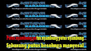 Lagu Karaoke  Lirik Tanpa Vokal Bbb Putus Nyambung