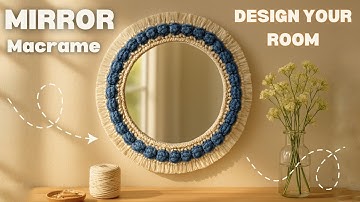 Macrame Mirror Tutorial That Anyone Can Master
