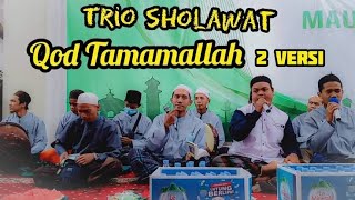 Download Lagu Trio Sholawat Qod tamamallah 2 Versi TERBARU | Hadroh Rohatul Qulub😍😍 MP3