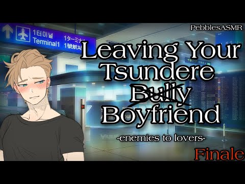 Leaving Your Scottish Tsundere Bully - Finale [enemies to lovers] [M4A] [ASMR RP]