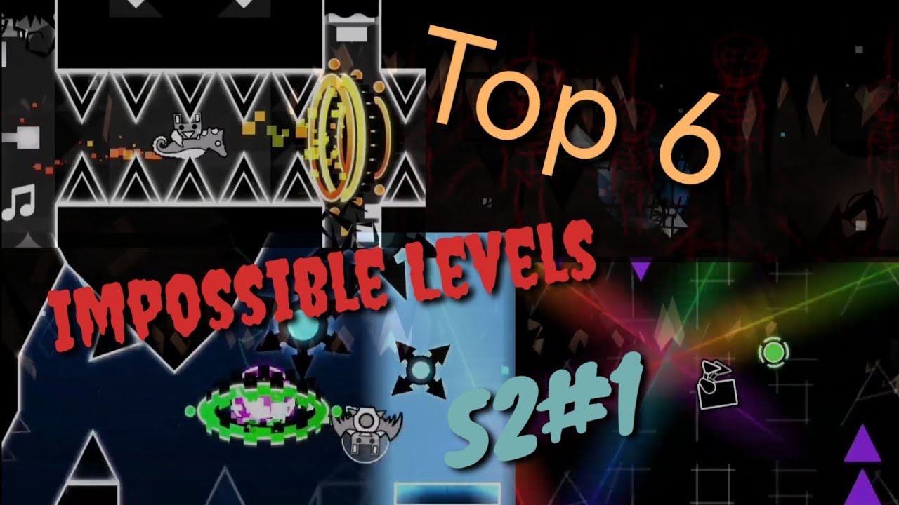 [GD] Top 6 Impossible Levels In Geometry Dash Season 2 #1 (Read ...